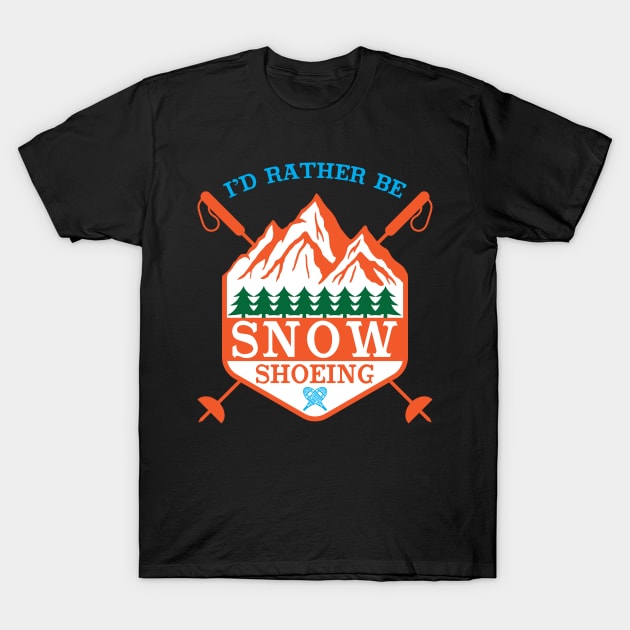 Snowshoe Hiking T-Shirt by maxcode